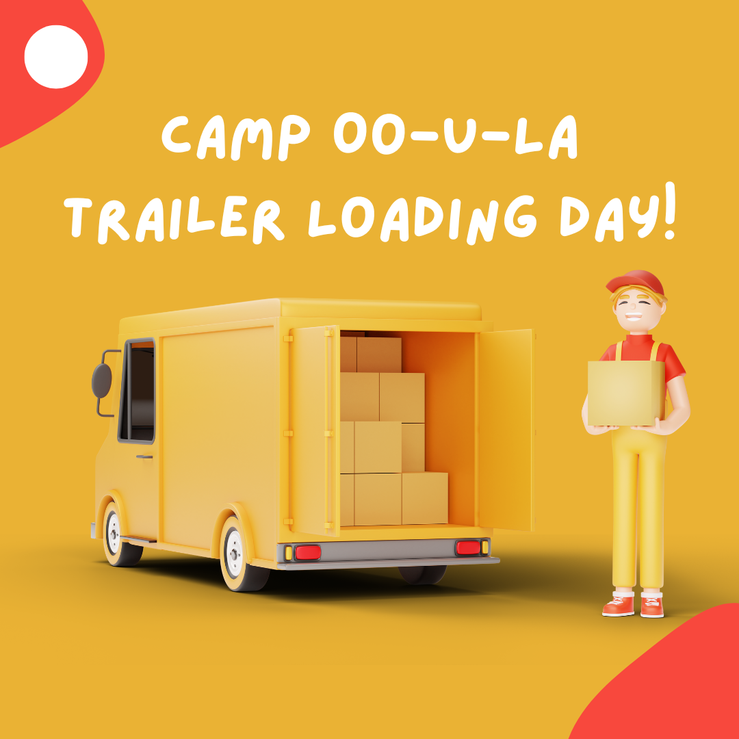 Camp Oo-U-La Trailer Loading Day